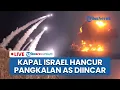 Download Lagu 🔴Houthi Balas Dendam! Kapal Israel Terbakar Dibon hingga Pangkalan AS di Asia Barat Diincar