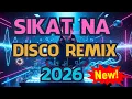 Viral Sikat Disco Remix 2026 🎧 | Ultimate Dance Party Hits