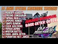 Download Lagu SATU JAM DJ CEK SOUND FULL ALBUM MENDEM KANGEN  SPESIAL KARNAVAL BASS GETER GETER