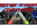 How to Collect Cement Paste Best Way - Ark Survival Evolved