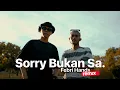 Download Lagu SORRY BUKAN SA - DJ Desa ft. Pace Nenong (EDM Version) Febri Hands Remix