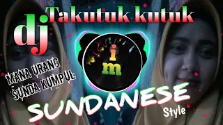 Download DJ Viral TAKUTUK KUTUK style SUNDAnese MP3