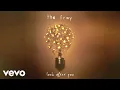 Download Lagu The Fray - Look After You (Official Lyric Video)