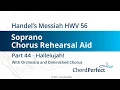 Handel's Messiah Part 44 - Hallelujah! - Soprano Chorus Rehearsal Aid
