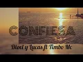 Dioel y Lucas_TIMBO MC_Confiesa'...