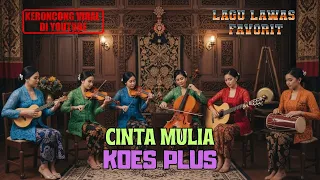 cinta mulia keroncong version cover lembaran nada