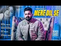 #Pawan Singh | Mere Dil Se | Salim Sulaiman |  मेरे दिल से | New Hindi Sad Video Song 2022