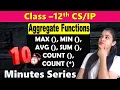 10 Minutes Series Aggregate Functions - MAX MIN AVG SUM COUNT COUNT 12