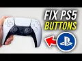 How To Fix PS5 Controller Buttons Not Working - Full Guide