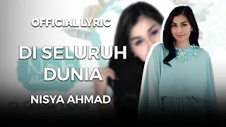 nisya ahmad di seluruh dunia official lyric 