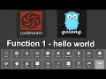 Codewars Function 1 - hello world in Go Golang