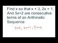 How To Find x To Form Consecutive Arithmetic Sequence x 3 2x 1 5x 2