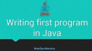 7 Writing your first Program in Java