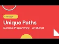 Unique Paths - Dynamic Programming
