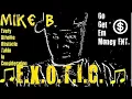 Mike B. ft. Young Gunz-Drank In my Cup (Remix)