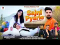 Lagu Sajni Pyarie|| Anoop Changta|| Anuj verma||Thakur Ronnie || Riyaaz production