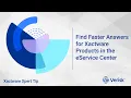 Find Faster Answers for Xactware Products in the eService Center Xactimate Xpert Tip