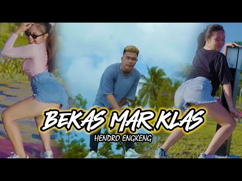 Download MP3 BEKAS MAR KLAS ( HENDRO ENGKENG ) OFFICIAL MUSIK VIDEO TERBARU 2023