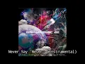 Download Lagu FaLiLV - Never Say 'Never' Instrumental
