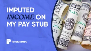 Imputed income on my pay stub Pay Stubs Now