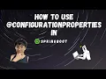 Spring Boot Tutorial 2020 ConfigurationProperties Example