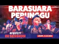 Download Lagu Authenticity InSession Vol. 5 - BARASUARA x PERUNGGU