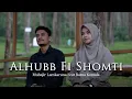 Download Lagu ALHUBB FI SHOMTI By Muhajir Lamkaruna Feat Ratna Komala || Cover Song
