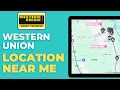 How to Find Western Union Locations Near Me
