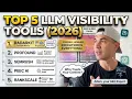 5 Best LLM Visibility Tracking Tools for 2026 GEO AEO Guide
