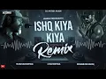 Download Lagu Ishq Kiya Kiya Himesh Dj Remix | Himesh Reshammiya | EDM Trance | DJ AATISH