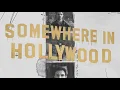 Lagu Somewhere in Hollywood - Official lyric video by Dave Sorrendino