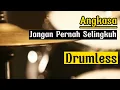 Download Lagu Drumless Angkasa Jangan Pernah Selingkuh