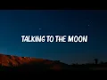 Download Lagu Bruno Mars - Talking To The Moon (Lyrics) | Ali Gatie, Calvin Harris, Dua Lipa,... Hot Lyrics 2023