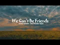 DJ Slow Remix Kearifan Lokal !!!! We Can't Be Friends (Nick Project Remix)