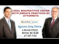 Legal Malpractice Unfair Settlements Practices by Attorneys