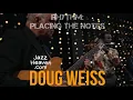 Doug Weiss Masterclass: ​​​Rhythm: Placing the Notes LIVE Masterclass + Q&A JazzHeaven.com