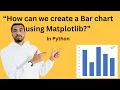 Bar Graph in python Matplotlib in Hindi