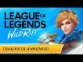 Video di League of Legends: Wild Rift | Trailer di annuncio