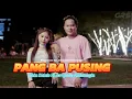PANG BA PUSING - Chia Kalalo Ft Jerryanto Makatangin #tiktokviral #dj #viraltiktok