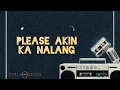 EarlySeven | Please akin ka nalang (Official Lyric Video)