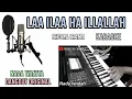 LAA ILAA HA ILLALLAH RHOMA IRAMA KARAOKE NADA WANITA -DANGDUT ORIGINAL