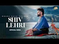 Download Lagu Shiv Lehri (Official Video) Khasa Aala Chahar | Bhole Baba Song | New Haryanvi Songs Haryanavi 2025
