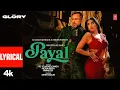 Download Lagu PAYAL (Lyrical Video): YO YO HONEY SINGH | NORA FATEHI | PARADOX | GLORY | BHUSHAN KUMAR