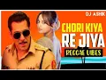 Lagu Chori Kiya Re Jiya - Reggae Vibes Dj Ashik | Vxd Produxtionz