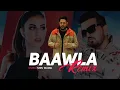 Download Lagu Baawla (Remix) || Badshah || By Shiv Muzik