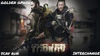 ESCAPE FROM TARKOV INTERCHANGE SCAV RUN GOLDEN GPHONE