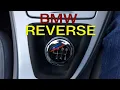 How to put a BMW in Reverse