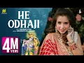Download Lagu He Odhaji | હે ઓધાજી મારા વ્હાલાને | Singer: Aishwarya Majmudar | Music: Gaurang Vyas