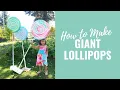 How to Make a Giant Lollipop Candyland Theme Party Props for Candy Land Theme Party