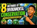 8 METHODS OF ENVIRONMENTAL CONSERVATION